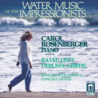 Water Music of the Impressionists by Carol Rosenberger album reviews, ratings, credits