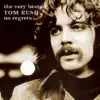Tom Rush - No Regrets