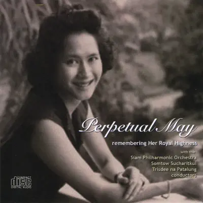 Posłuchaj utworu Perpetual May wykonywanego przez Siam Philharmonic Orchestra.