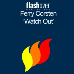 Watch Out - EP - Ferry Corsten