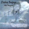 Debra Snipes & The Angels - Out On God Word
