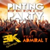 Admiral T Pinting Party (Admiral T Remix) Pinting Party (Remix) - Single