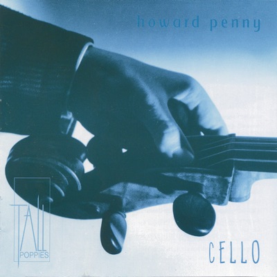 Howard Penny, Cello: Cassado, Henze, Ibert, Glynn & Khachaturian
