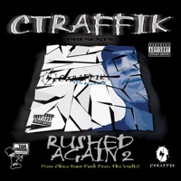 Rushed Again 2 - Ctraffik