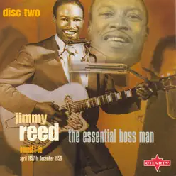 The Essential Boss Man, Vol. 2 - Jimmy Reed