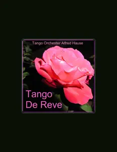 聆聽 Alfred Hause and His Tango Orchestra、觀看音樂影片、閱讀小傳、查看巡演日期等！