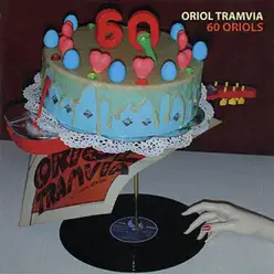 60 Oriols - Oriol Tramvia