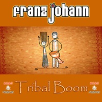 Tribal Boom - EP - Franz Johann