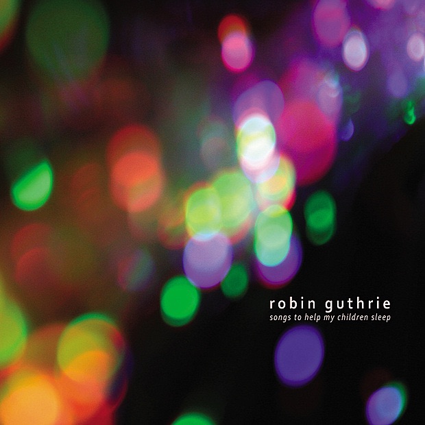 Обложка альбома «Songs to Help My Children Sleep - EP» — Robin Guthrie