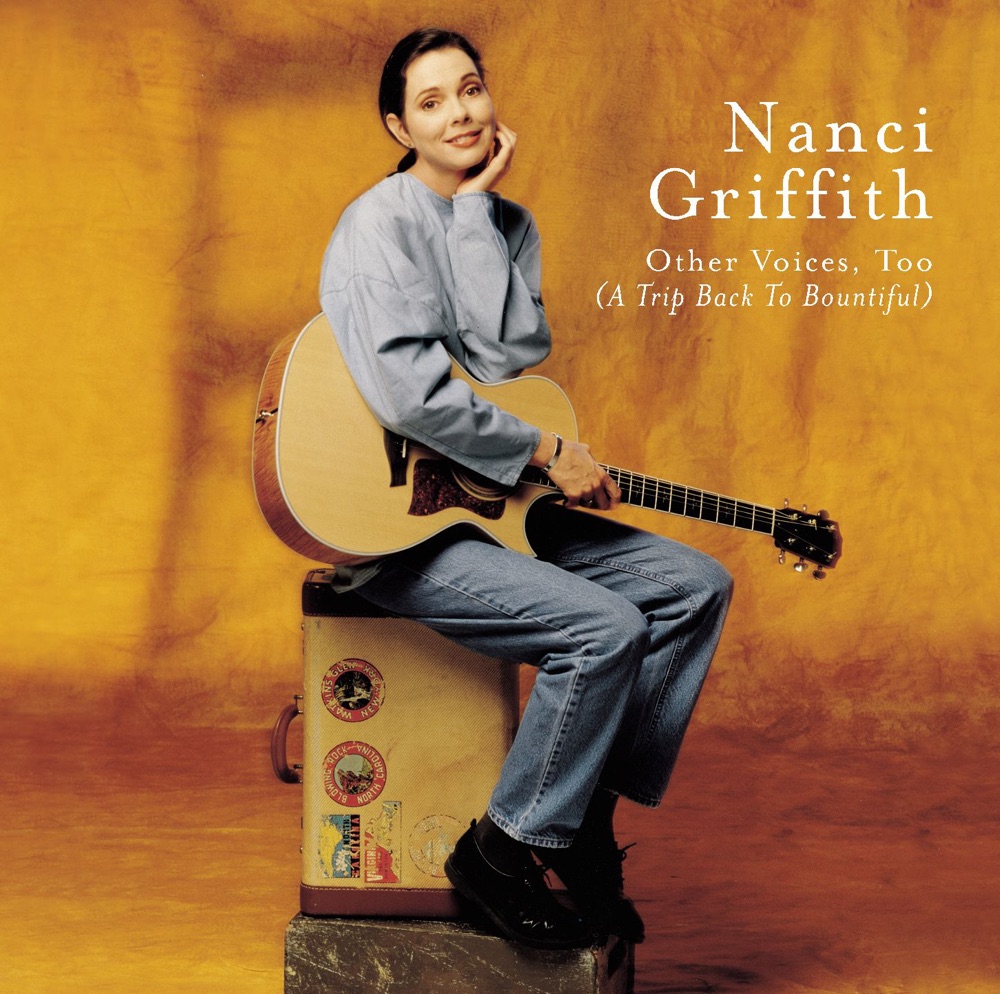 Обложка альбома «Other Voices Too» — Nanci Griffith