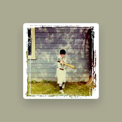 Listen to Joe Doyle, watch music videos, read bio, see tour dates & more!