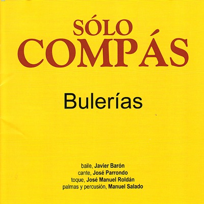 Sólo Compás - Bulerías