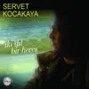 Servet Kocakaya - Şirine (Şirin)