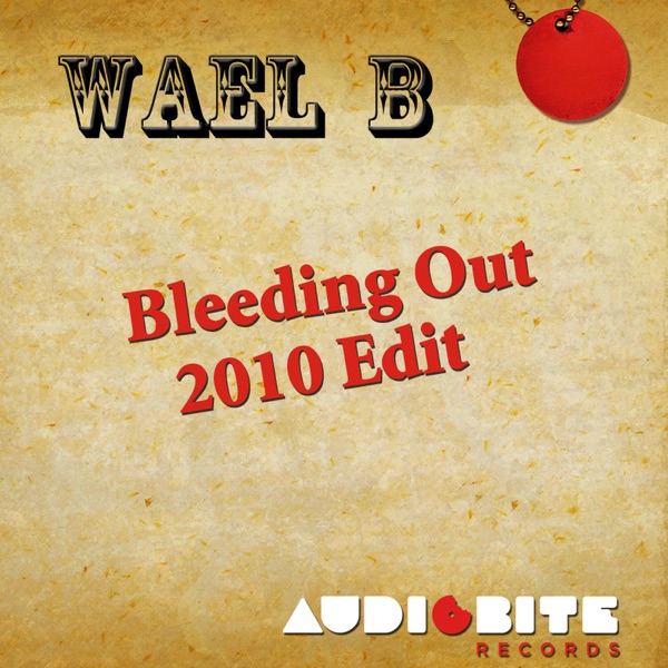 Bleeding Out (2010 Edit) - Single