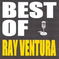 Ca vaut mieux que dattraper la scarlati — RAY VENTURA