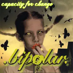 Capacity for Change - Bipolar Capacity for Change - Bipolar