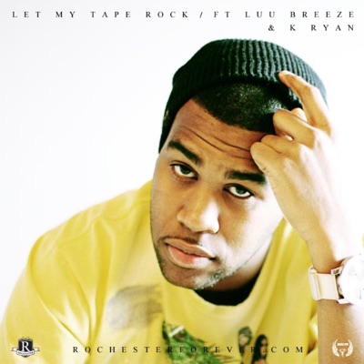 Let My Tape Rock (feat. K. Ryan) - Single