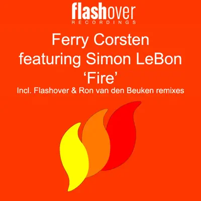 Fire (feat. Simon LeBon) - EP - Ferry Corsten