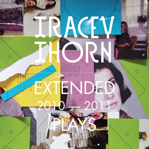 Обложка альбома «Extended Plays 2010 - 2011» — Tracey Thorn