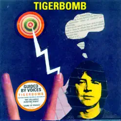 Tigerbomb - EP - Guided By Voices