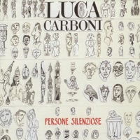 Persone silenziose - Luca Carboni