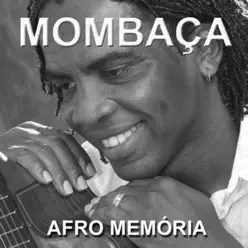 Afro Memória - Mombaça