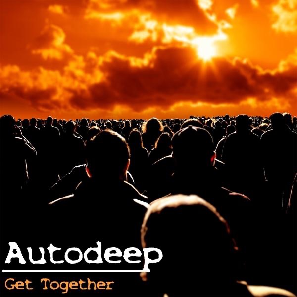 Обложка альбома «Get Together - EP» — Autodeep