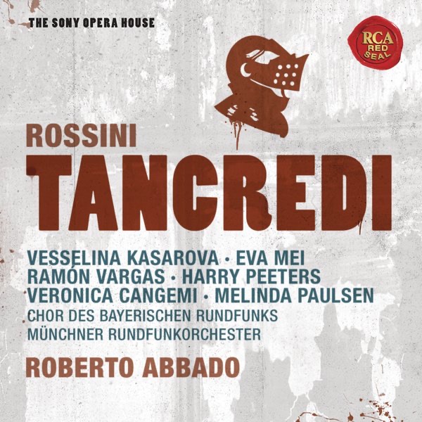 Обложка альбома «Rossini: Tancredi - The Sony Opera House» — Roberto Abbado & Munich Radio Orchestra