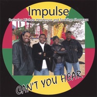 Can't You Hear - Impulse