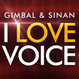 I Love Voice Gimbal & Sinan