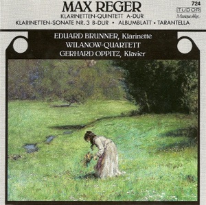 Reger, M.: Clarinet Quintet, Op. 146 - Clarinet Sonata, Op. 107 - Albumblatt in E Flat Major - Tarantella