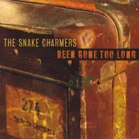 Can't Trust A Heart — Snake Charmers