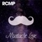 Mustache Love (Rob Threezy Remix) - RCMP lyrics