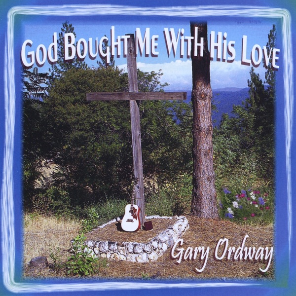 God Bought Me With His Love