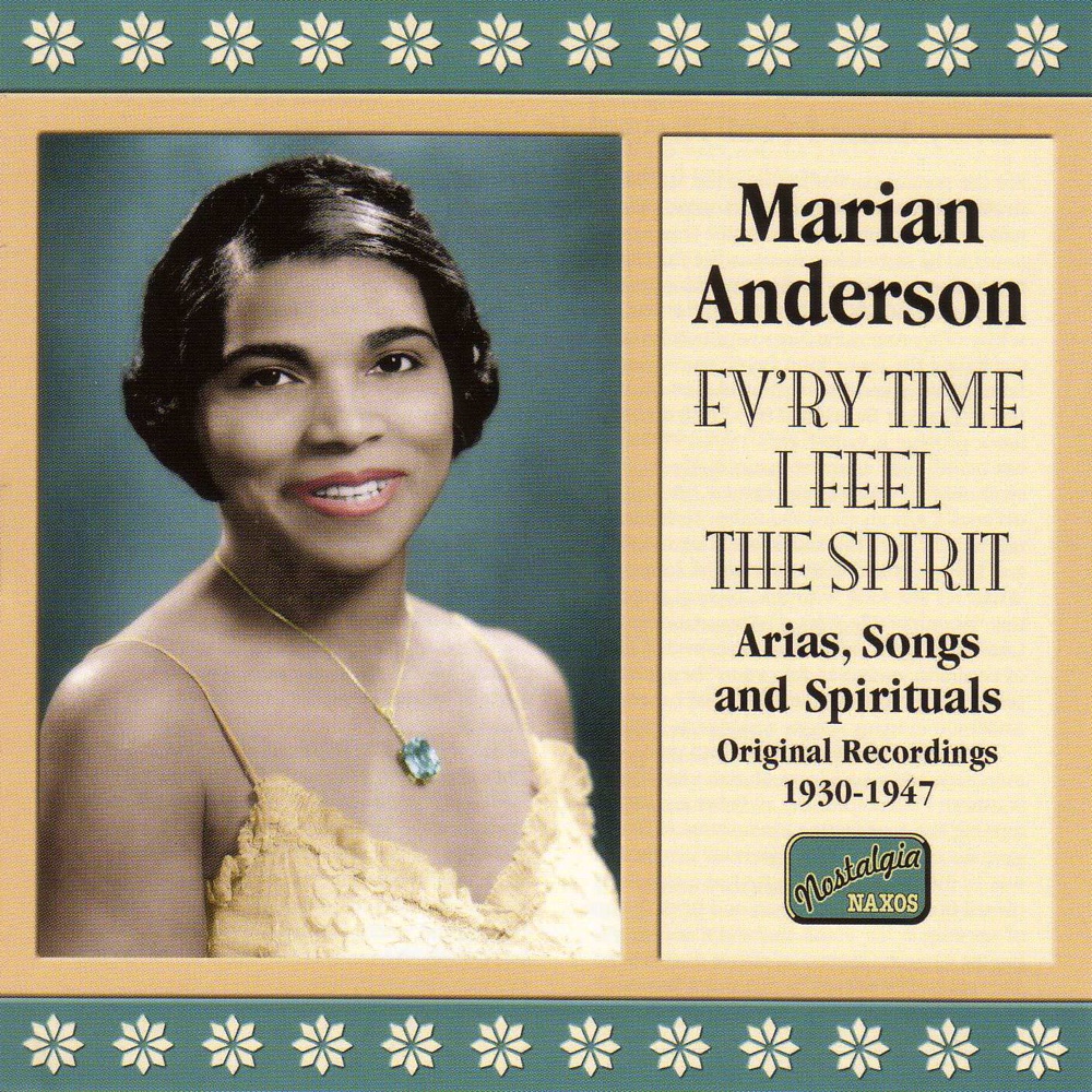 Обложка альбома «Marian Anderson: Ev'ry Time I Feel the Spirit (1930-1947)» — Marian Anderson, William King, Studio Orchestra, Kosti Vehanen, Franz Rupp & William Primrose