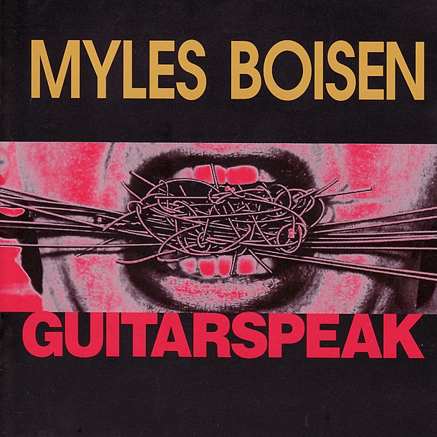 Обложка альбома «Guitarspeak» — Myles Boisen