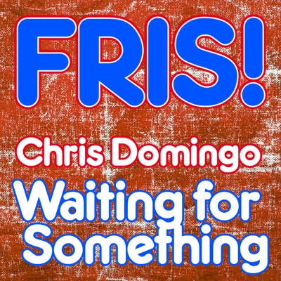 Waiting for Something - EP