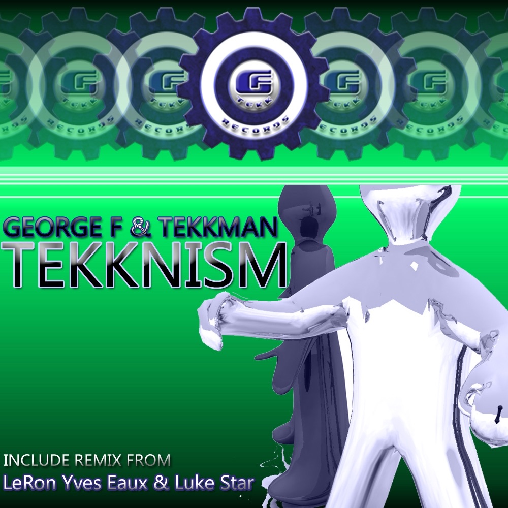Обложка альбома «Tekknism - EP» — George F & Tekkman