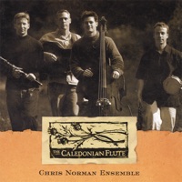 The Caledonian Flute by Chris Norman Ensemble on Apple Music