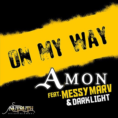 On My Way (feat. Messy Marv & DarkLight) - Single