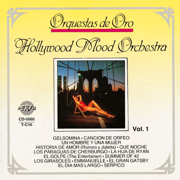 Orquestas de Oro, Vol. 1 - The Hollywood Mood Orchestra