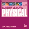 Almighty Vs. Olivia - Physical (Almighty Anthem Radio Edit)