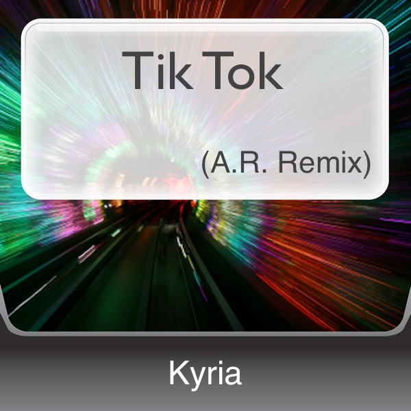 Tik Tok (A.R. Remix) - Single