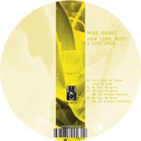 Mike Grant - My Soul, My Spirit (Mr. G's Freedom Train Mix)