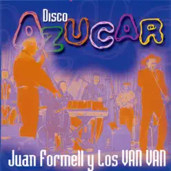 Juan Formell y los Van Van Disco Azúcar - Los Van Van