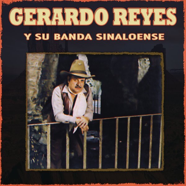 Gerardo Reyes y Su Banda Sinaloense