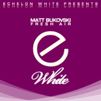Fresh Air (Remixes) - Matt Bukovski