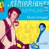 Alemayehu Eshete - Enat Yèendjèra Enat