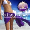 Global Player Saint Tropez 2011, Vol. 1 (Flavoured By Relaxing House and Downbeat Grooves)