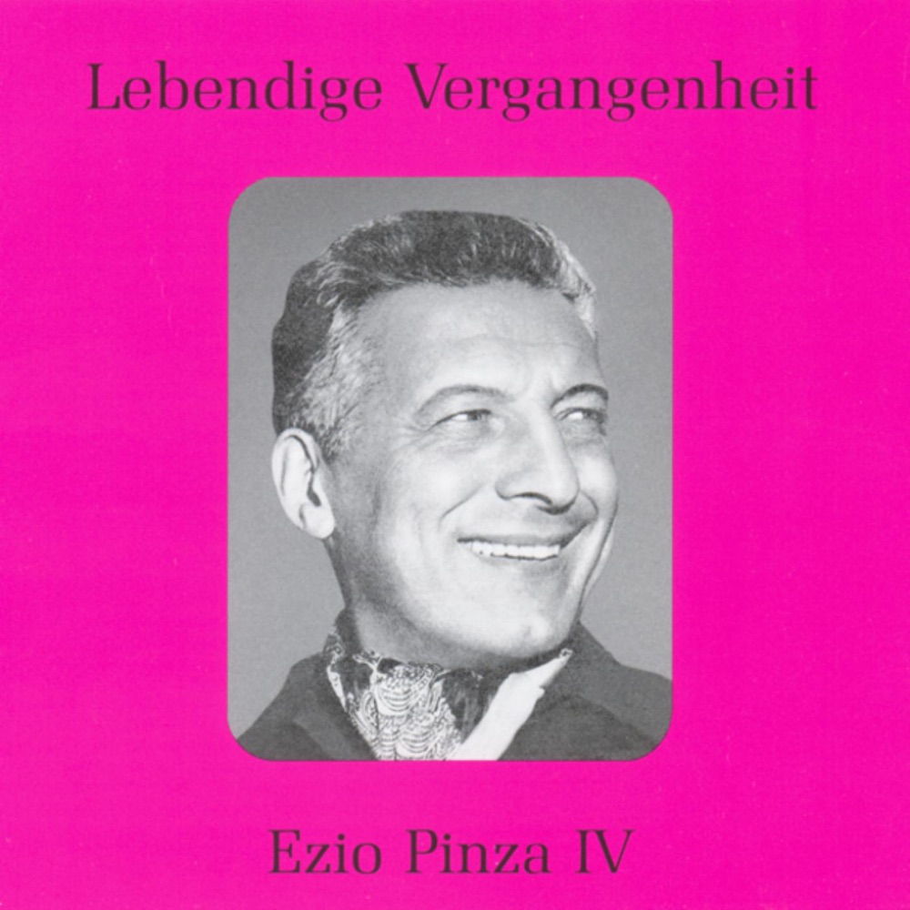 Обложка альбома «Lebendige Vergangenheit - Ezio Pinza (Vol. 4)» — Ezio Pinza